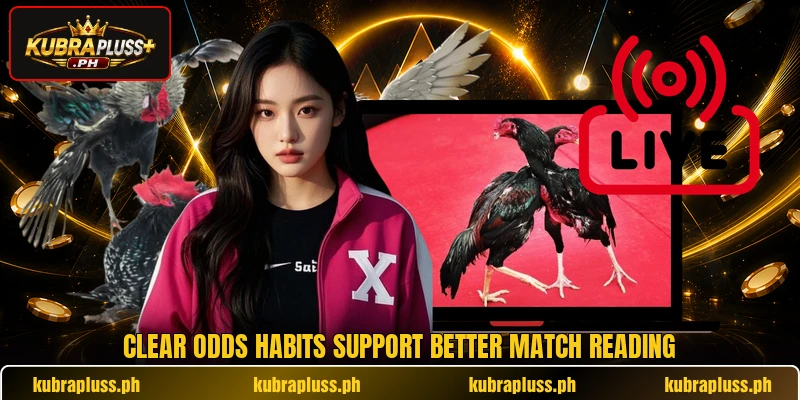 Clear odds habits support better match reading Clear odds habits support better match reading