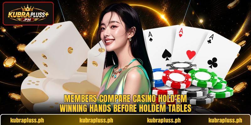 Members compare casino hold'em winning hands before holdem tables Members compare casino hold'em winning hands before holdem tables