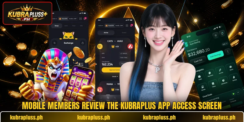 Mobile members review the KUBRAPLUS app access screen Mobile members review the KUBRAPLUS app access screen