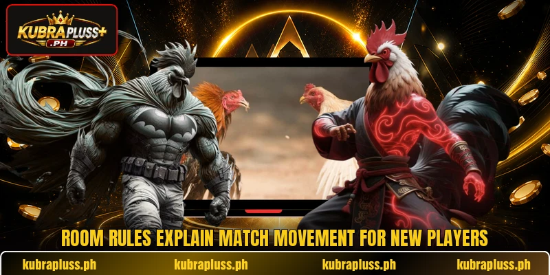 Room rules explain match movement for new players Room rules explain match movement for new players